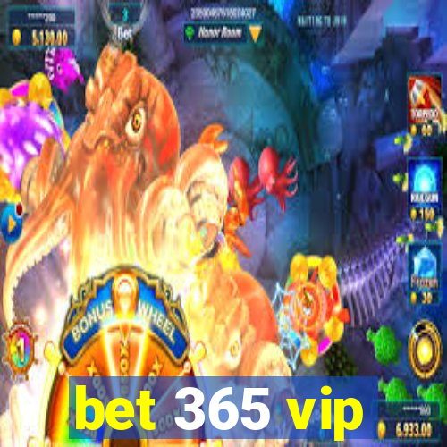 bet 365 vip